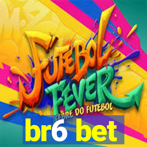 br6 bet